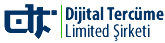 Dijital Tercüme® İnternet Yazılım Turizm Dış Ticaret Limited Şirketi